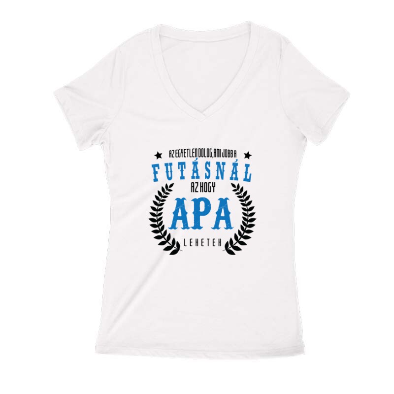 Az egyetlen dolog ami jobb a futásnál Női V Kivágott póló