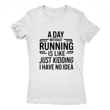 Day without running Női Póló