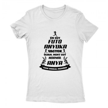 Menő futó anyuka Női Póló