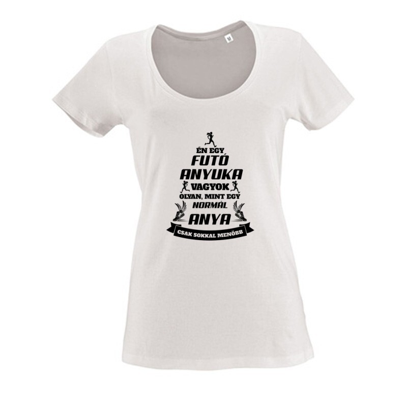 Menő futó anyuka Női O Nyakú Póló