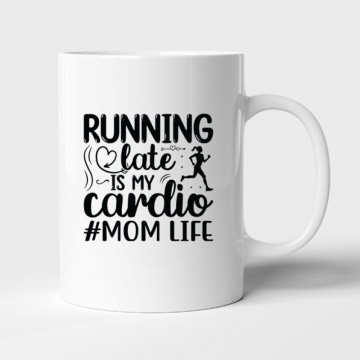 Running late is my cardio...
