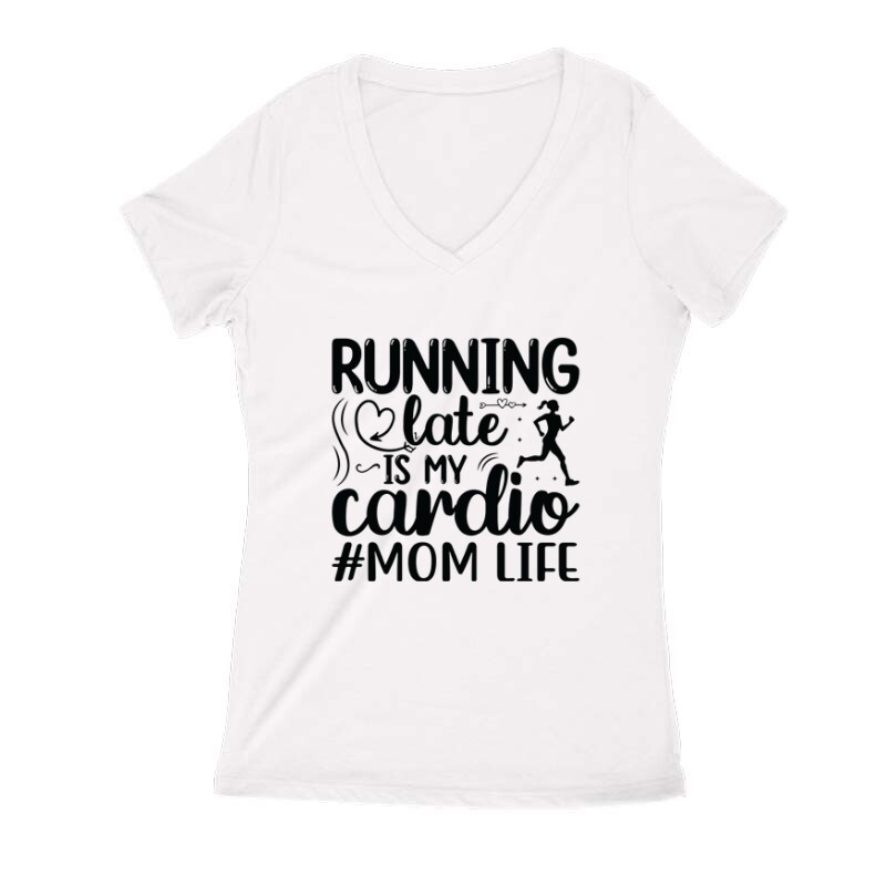 Running late is my cardio Női V Kivágott póló