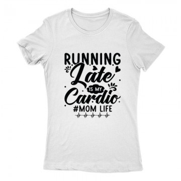 Running late is my cardio 2...