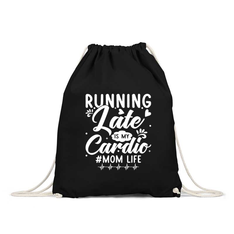 Running late is my cardio 2 Hátizsák