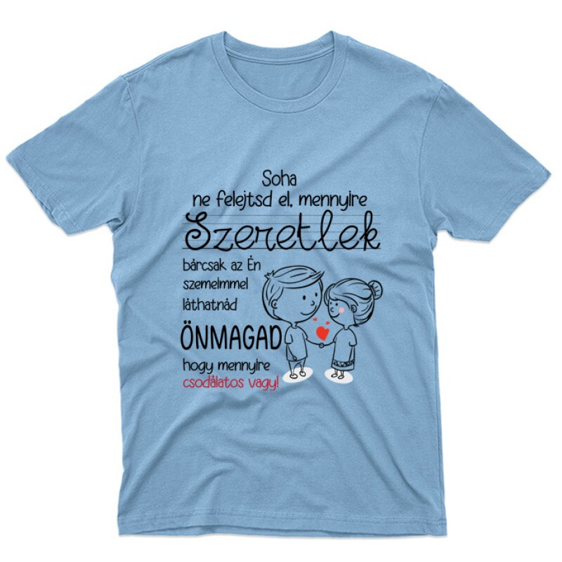 Soha ne felejtsd el Unisex Póló
