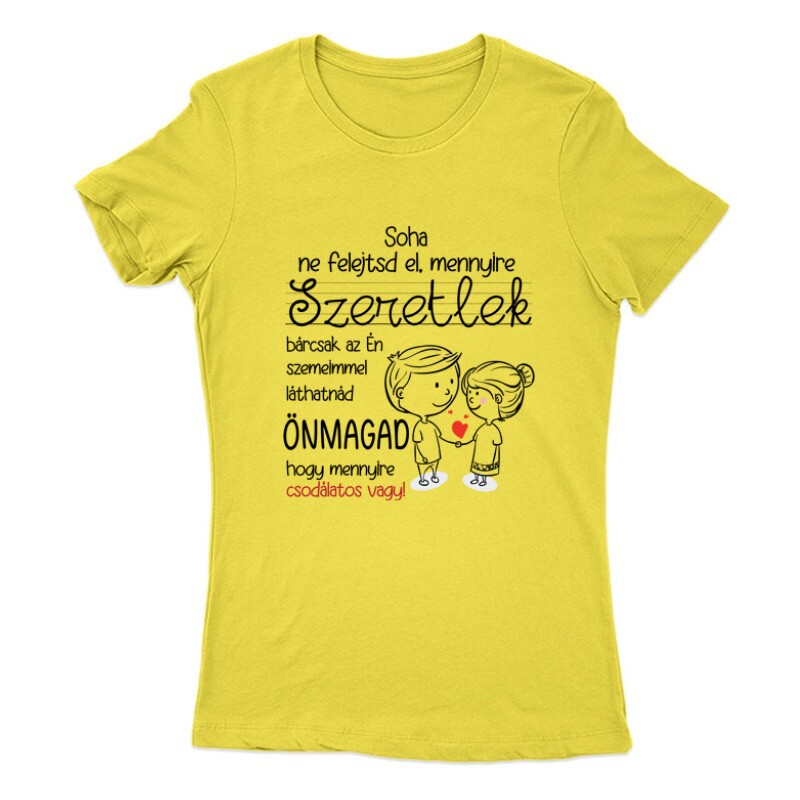 Soha ne felejtsd el Női Póló