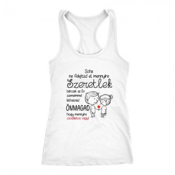 Soha ne felejtsd el Női Trikó