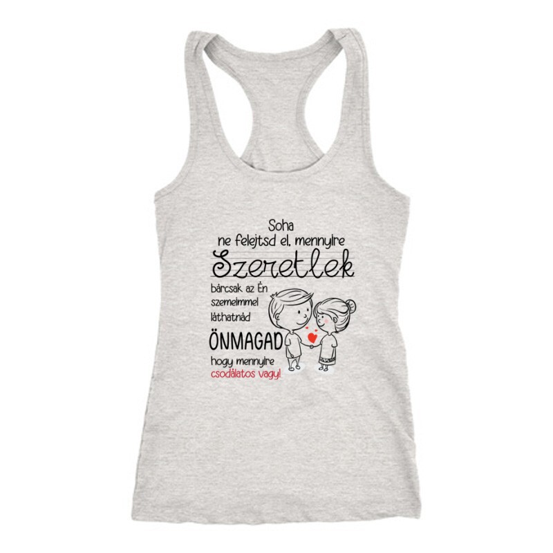 Soha ne felejtsd el Női Trikó