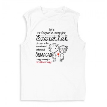 Soha ne felejtsd el Férfi...