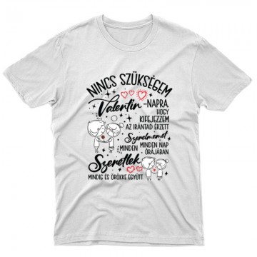 Nincs szükségem Unisex Póló