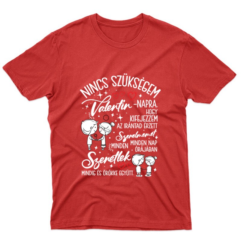 Nincs szükségem Unisex Póló