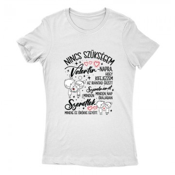 Nincs szükségem Női Póló