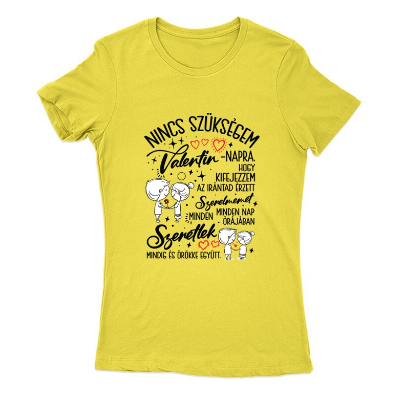 Nincs szükségem Női Póló