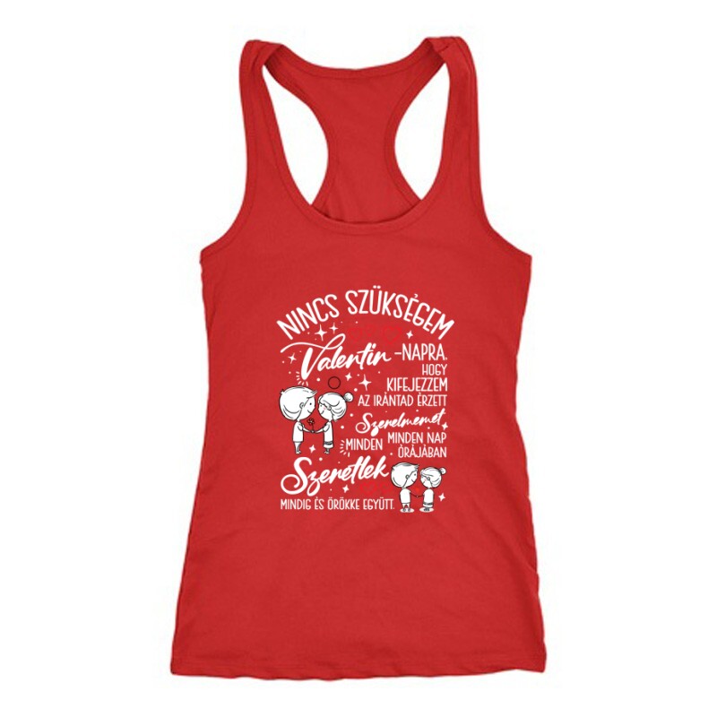 Nincs szükségem Női Trikó