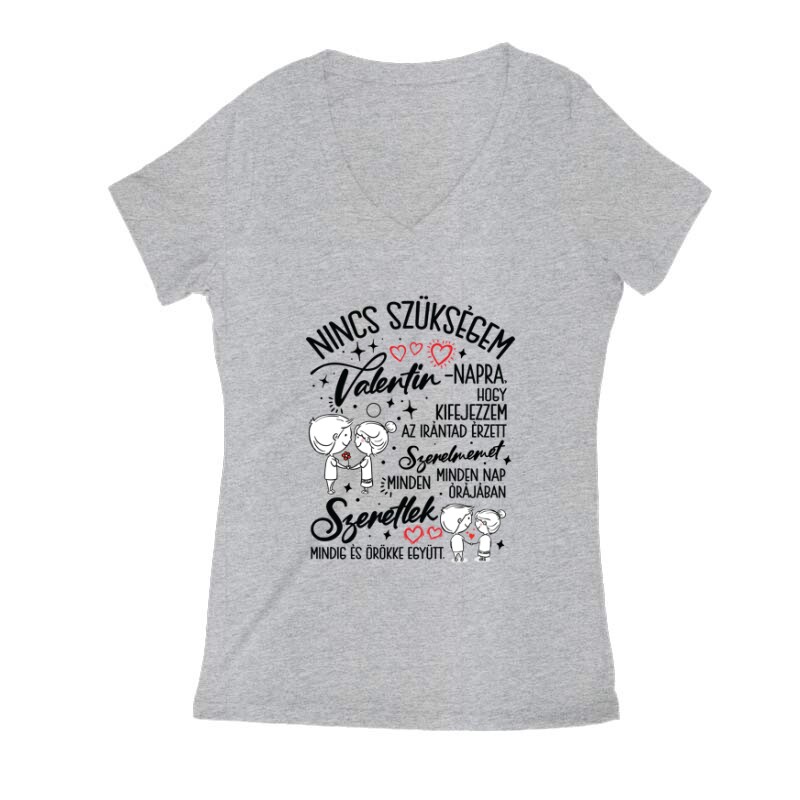 Nincs szükségem Női V Kivágott póló