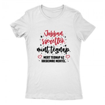 Jobban szeretlek Női Póló