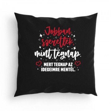 Jobban szeretlek Párna