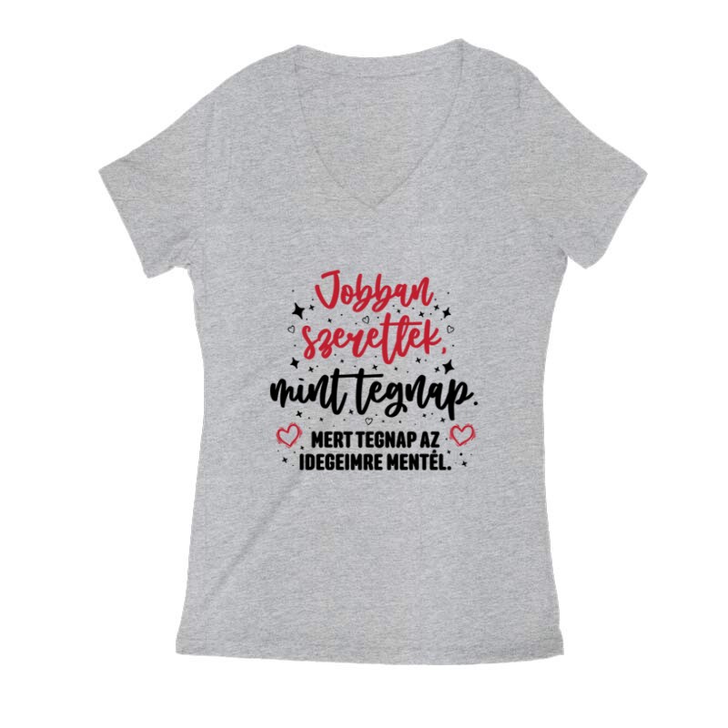 Jobban szeretlek Női V Kivágott póló