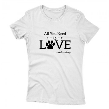 All You Need Is Dog Női póló