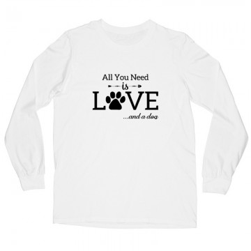 All You Need Is Dog Hosszú ujjú póló