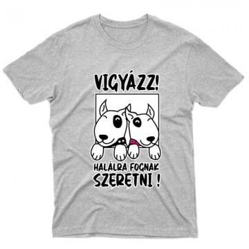 Vigyázz, Szeretni Férfi póló