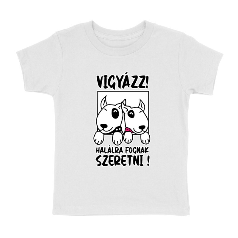 Vigyázz, Szeretni Gyermek póló