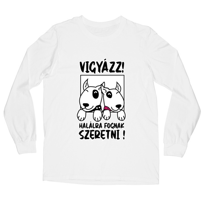Vigyázz, Szeretni Hosszú ujjú póló