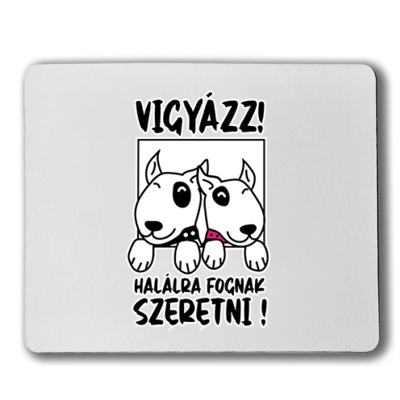 Vigyázz, Szeretni Egérpad