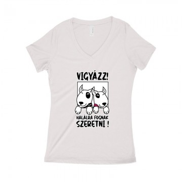 Vigyázz, Szeretni Női póló V kivágott
