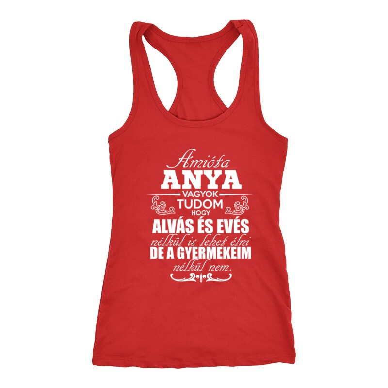 Amióta Anya Vagyok Női Trikó