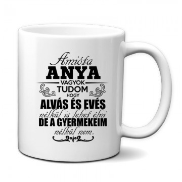 Amióta Anya Vagyok Bögre