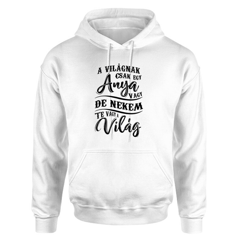 Nekem Te Vagy A Világ Unisex pulóver