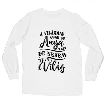 Nekem Te Vagy A Világ Hosszú ujjú póló