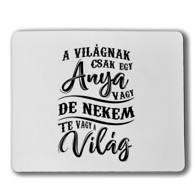 Nekem Te Vagy A Világ Egérpad