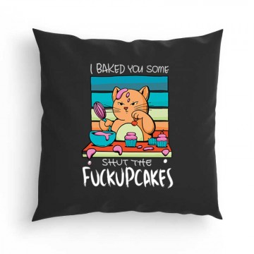 I Baked Fuckupcakes Párna