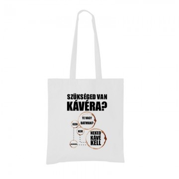 Szükséged van Kávéra Bevásárló táska
