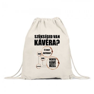 Szükséged van Kávéra Tornazsák