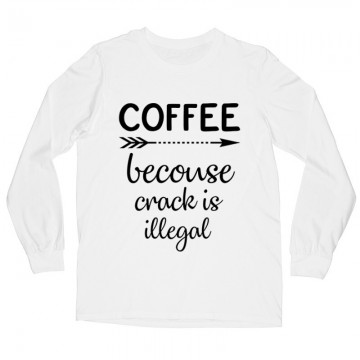 Coffee Becouse Hosszú ujjú póló