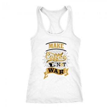Make Coffee Not War Női Trikó