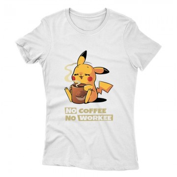 No coffee No Workie Női póló