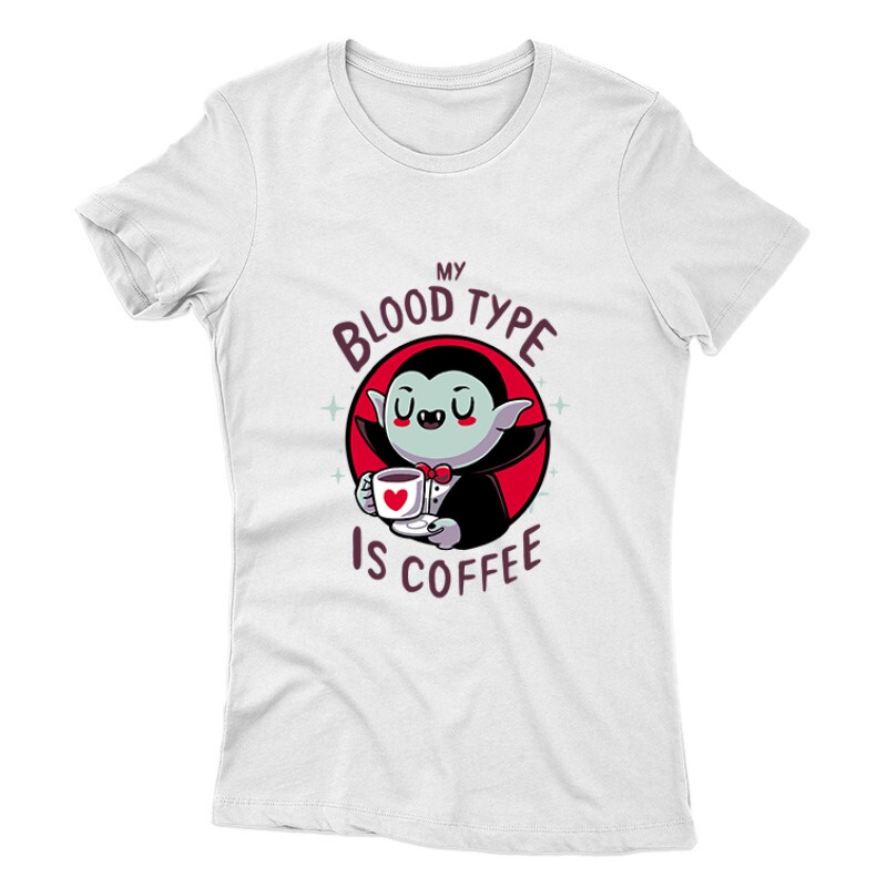 Bloodtype is Coffee Női póló