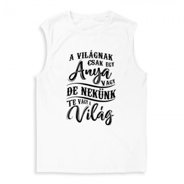 Nekünk Te vagy a Világ Férfi Trikó