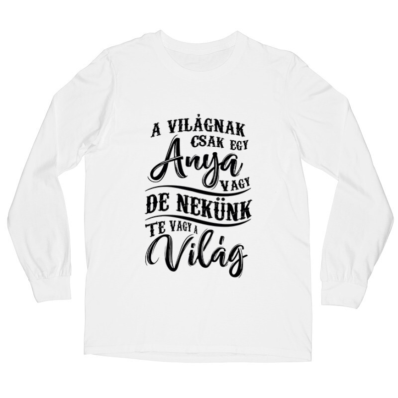 Nekünk Te vagy a Világ Hosszú ujjú póló