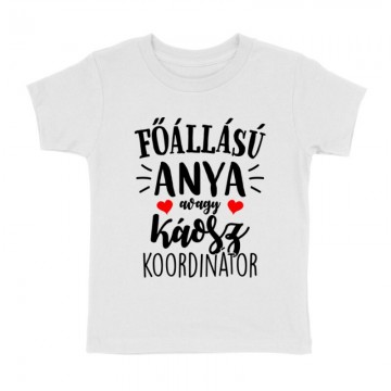 Főállású Anya Gyermek póló