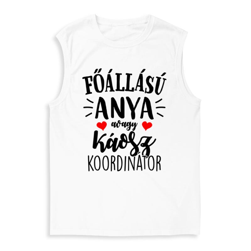 Főállású Anya Férfi Trikó