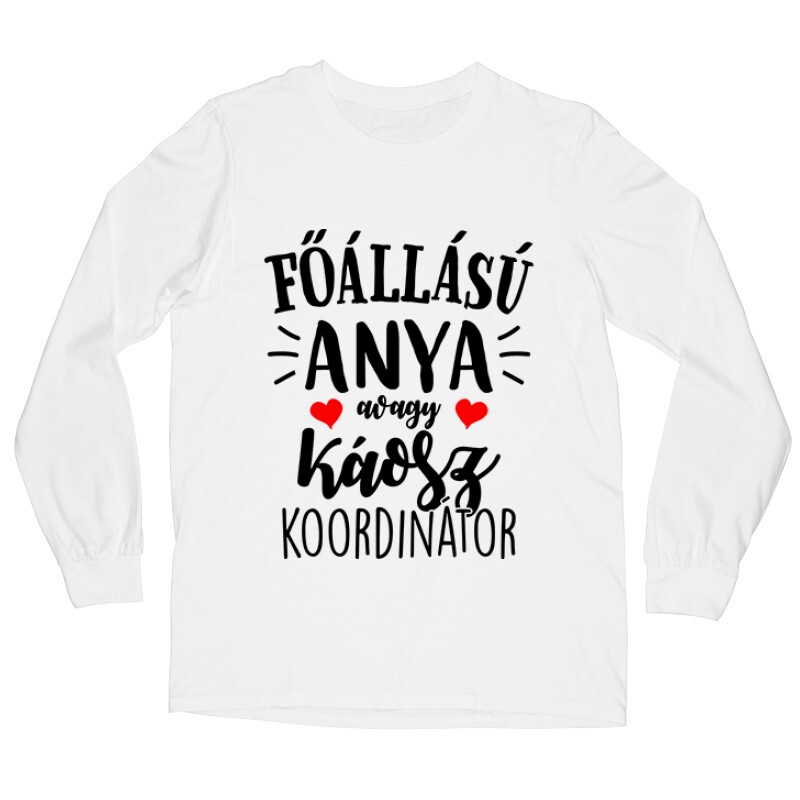 Főállású Anya Hosszú ujjú póló