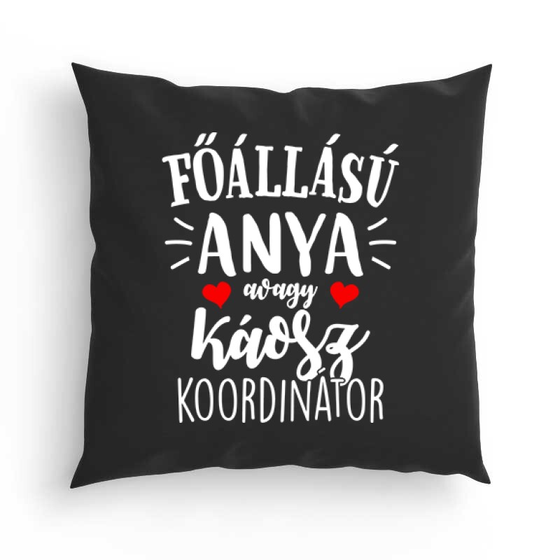 Főállású Anya Párna