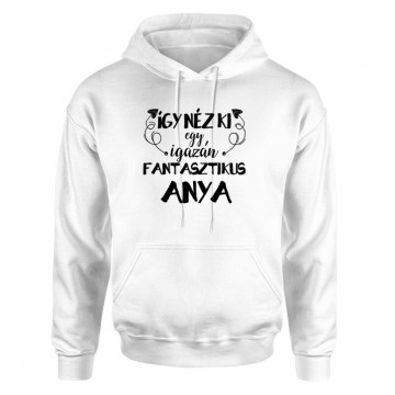Fantasztikus Anya Unisex pulóver
