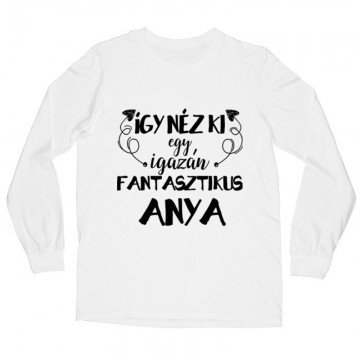 Fantasztikus Anya Hosszú ujjú póló