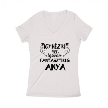 Fantasztikus Anya Női póló V kivágott